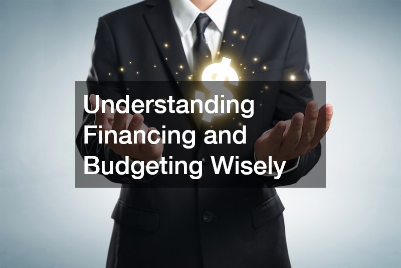 Understanding Financing and Budgeting Wisely