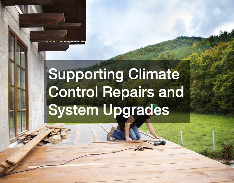 Supporting Climate Control Repairs and System Upgrades