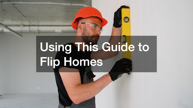 Using This Guide to Flip Homes