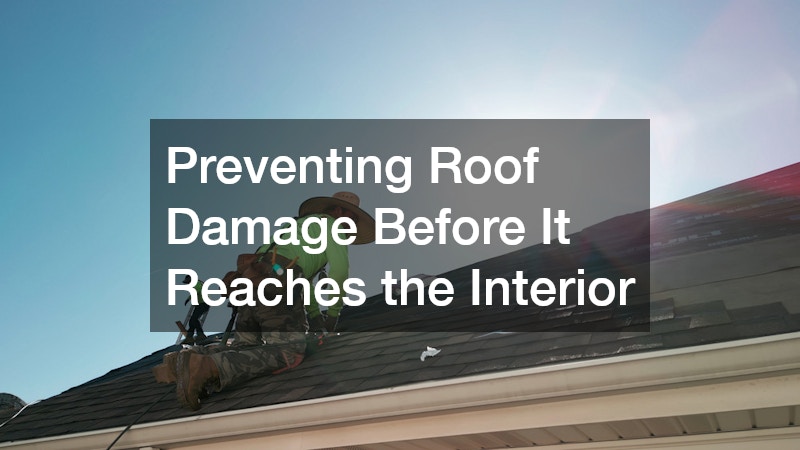Preventing Roof Damage Before It Reaches the Interior