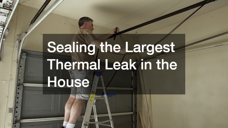 Sealing the Largest Thermal Leak in the House