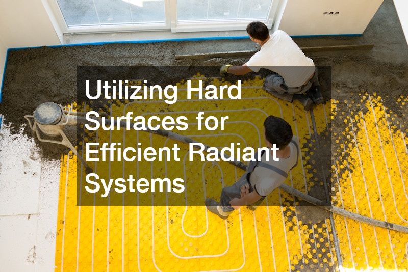 Utilizing Hard Surfaces for Efficient Radiant Systems