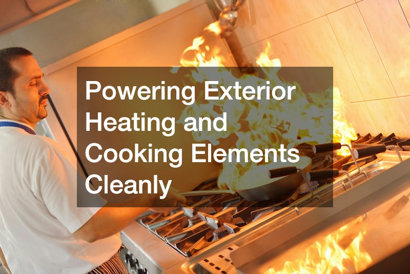 Powering Exterior Heating and Cooking Elements Cleanly
