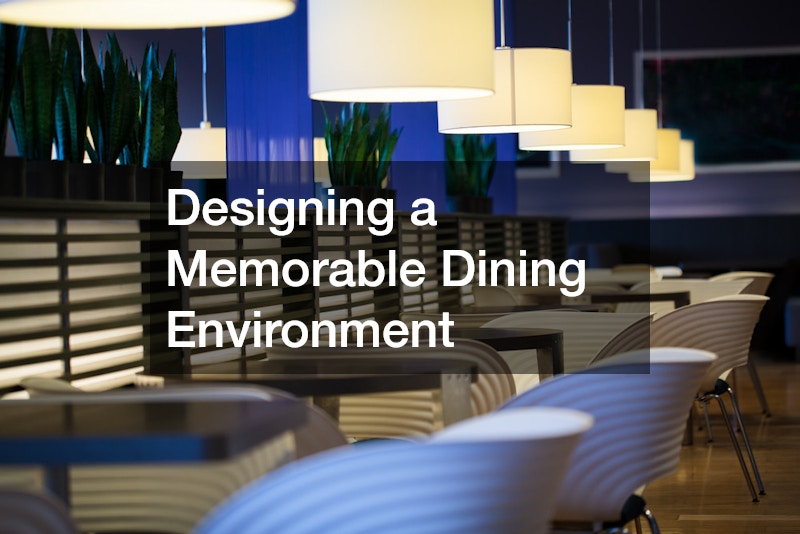 Designing a Memorable Dining Environment