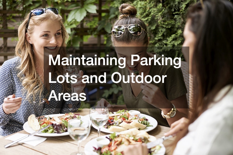 Maintaining Parking Lots and Outdoor Areas