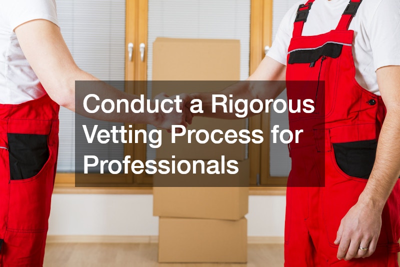 Conduct a Rigorous Vetting Process for Professionals