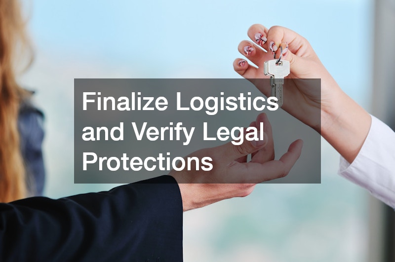 Finalize Logistics and Verify Legal Protections