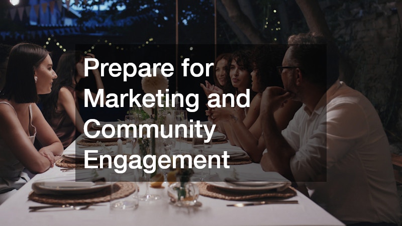 Prepare for Marketing and Community Engagement