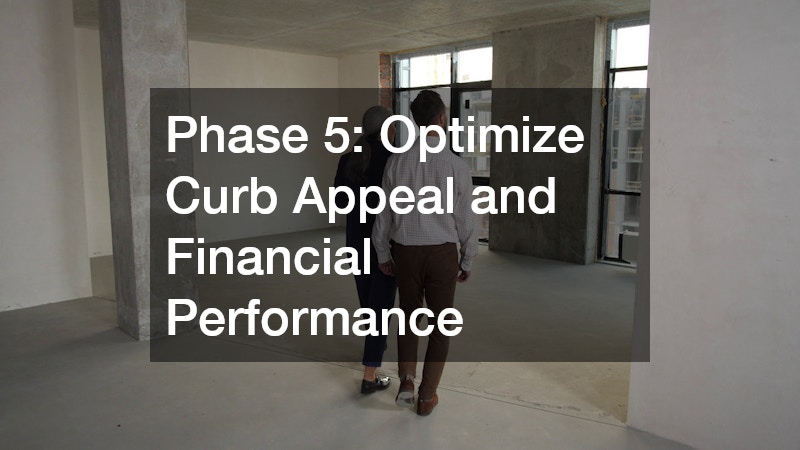 Phase 5: Optimize Curb Appeal and Financial Performance