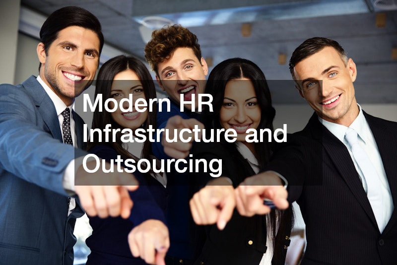 Modern HR Infrastructure and Outsourcing