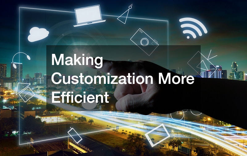 Making Customization More Efficient