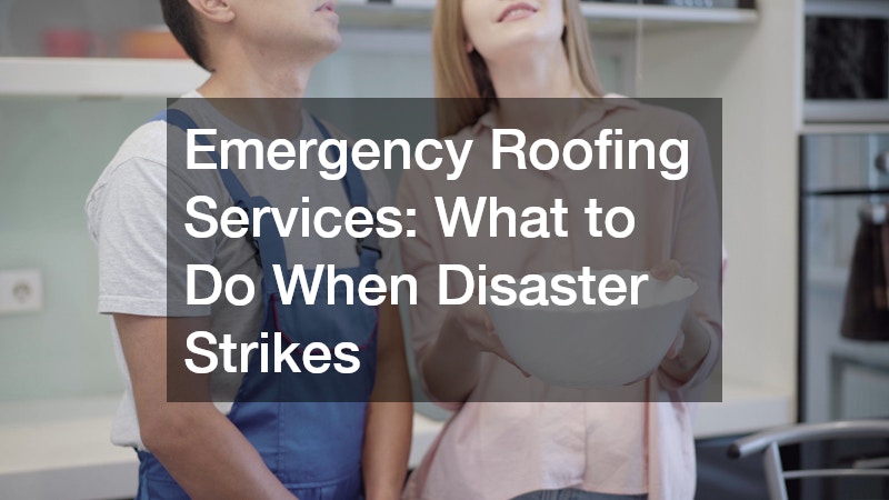Emergency Roofing Services: What to Do When Disaster Strikes