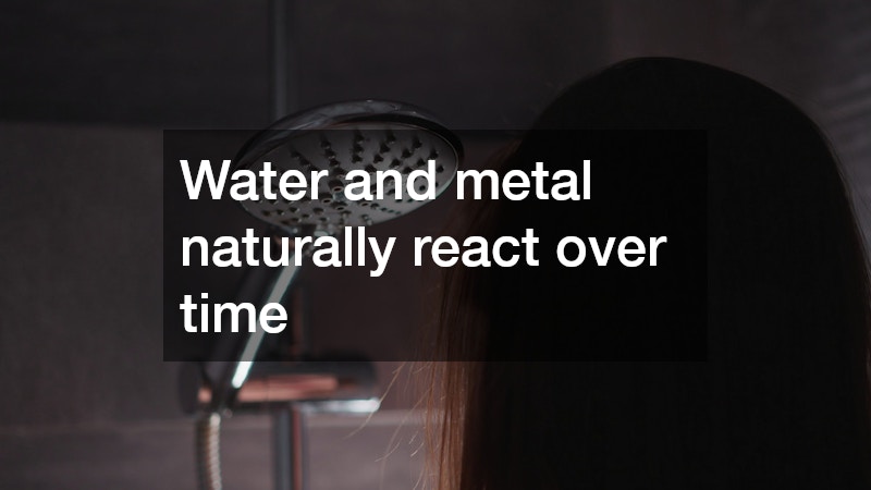 Water and metal naturally react over time