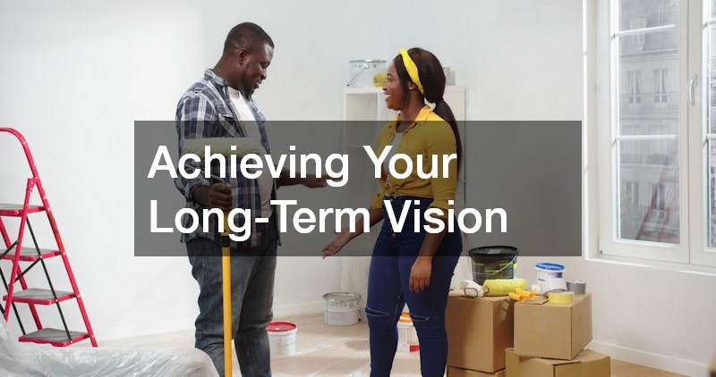Achieving Your Long-Term Vision