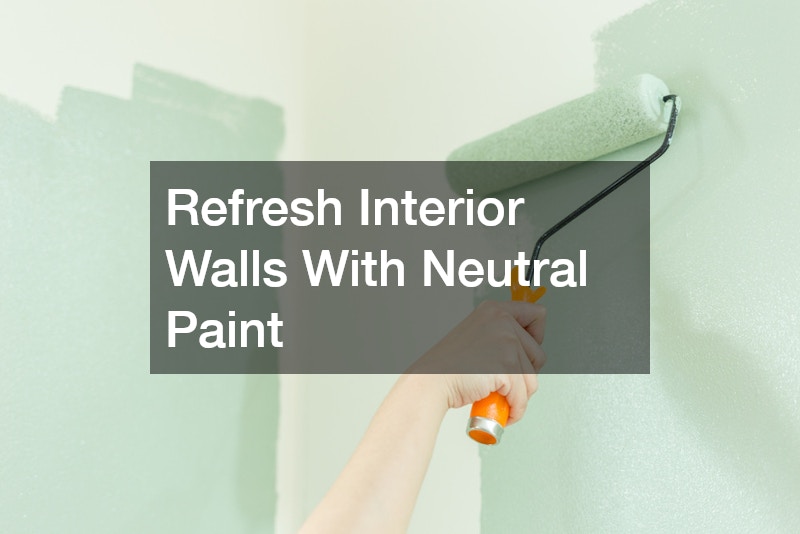 Refresh Interior Walls With Neutral Paint