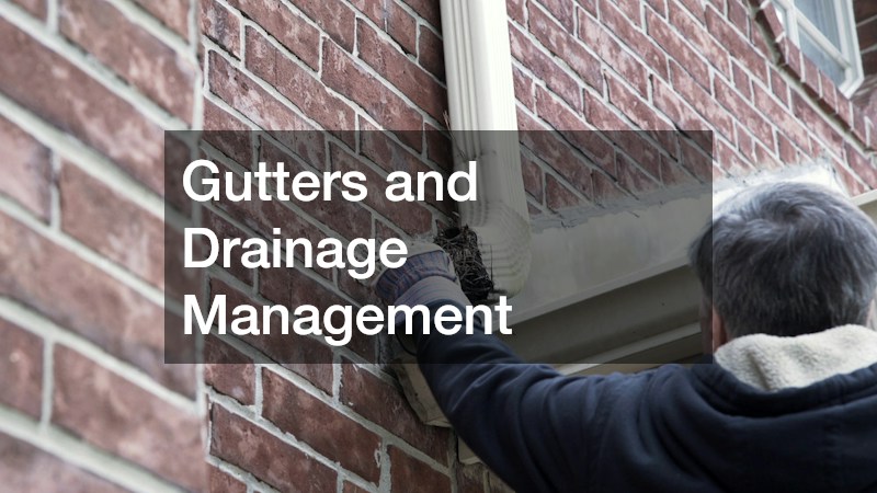 Gutters and Drainage Management