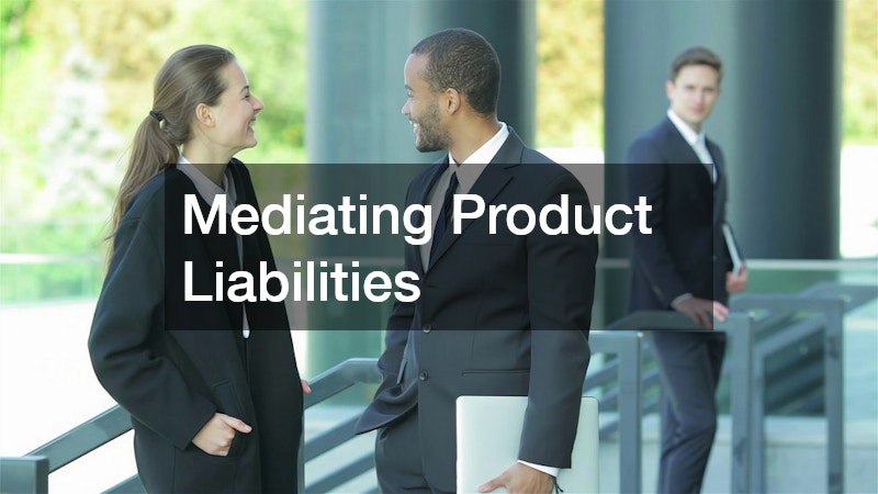 Mediating Product Liabilities