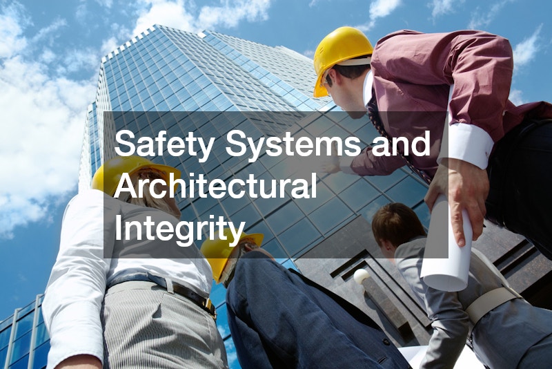 Safety Systems and Architectural Integrity