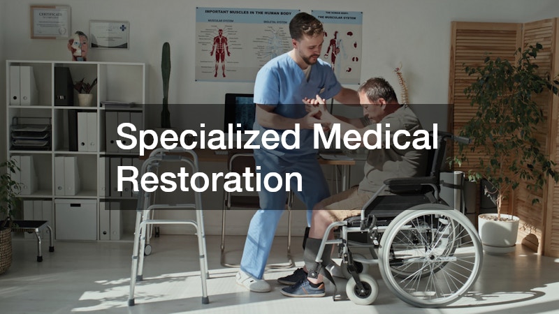 Specialized Medical Restoration