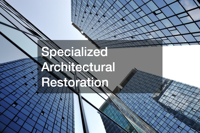 Specialized Architectural Restoration