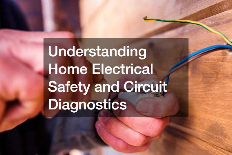 Understanding Home Electrical Safety and Circuit Diagnostics