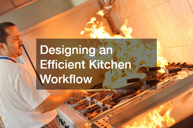 Designing an Efficient Kitchen Workflow
