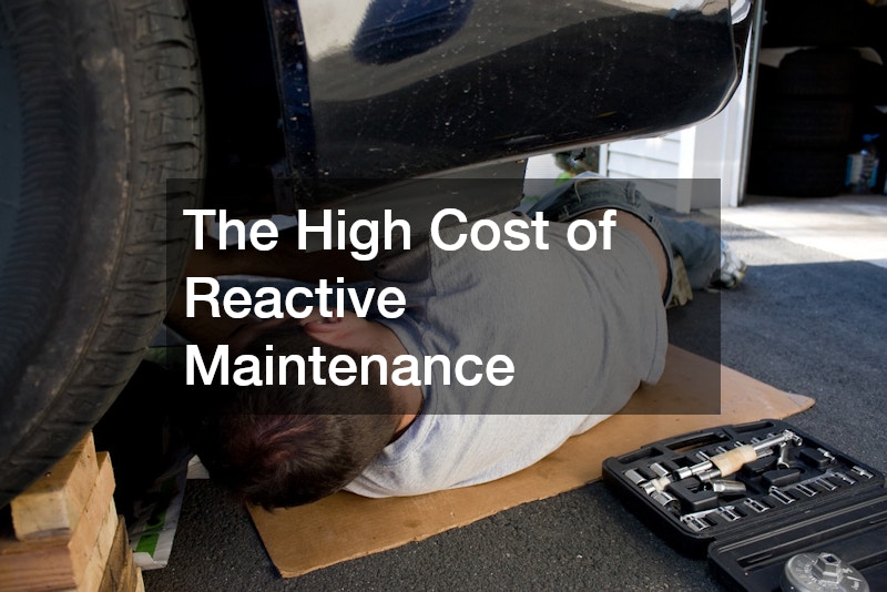 The High Cost of Reactive Maintenance