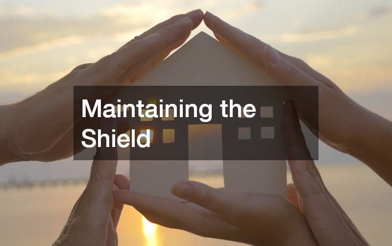 Maintaining the Shield