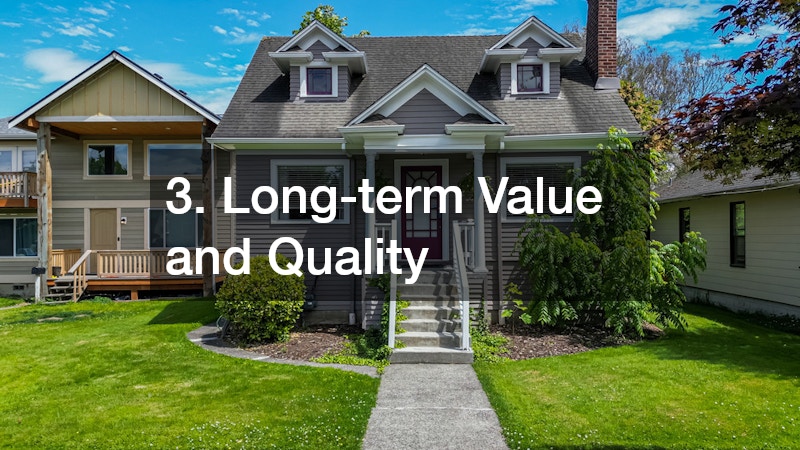 3. Long-term Value and Quality