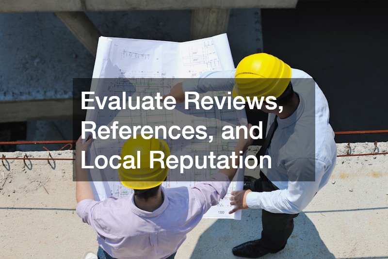 Evaluate Reviews, References, and Local Reputation