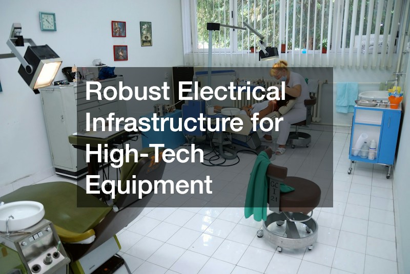 Robust Electrical Infrastructure for High-Tech Equipment