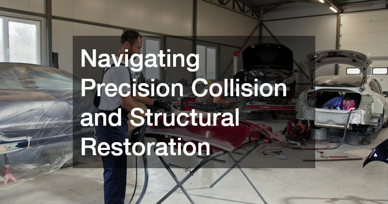 Navigating Precision Collision and Structural Restoration