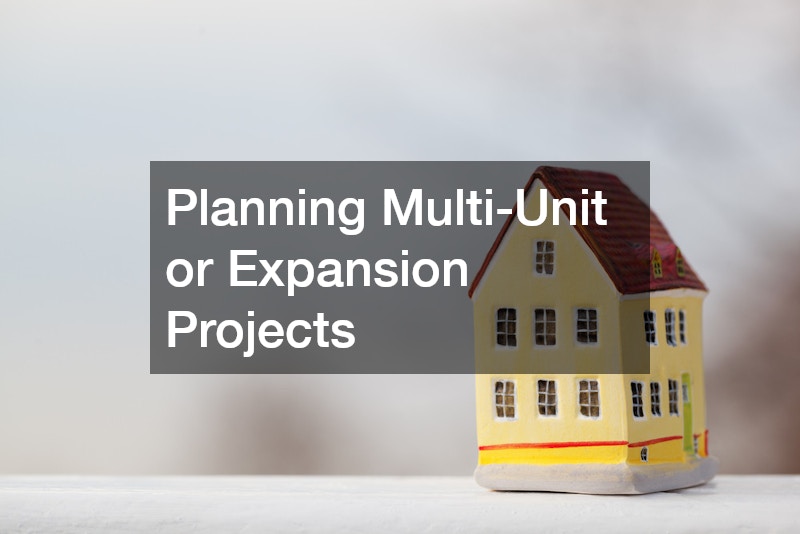Planning Multi-Unit or Expansion Projects