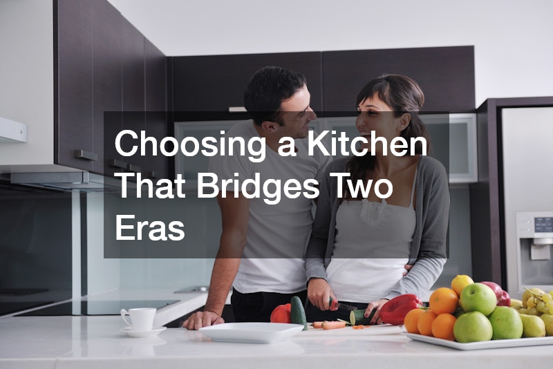 Choosing a Kitchen That Bridges Two Eras