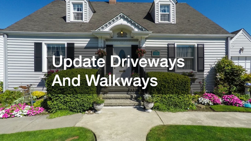 Update Driveways And Walkways