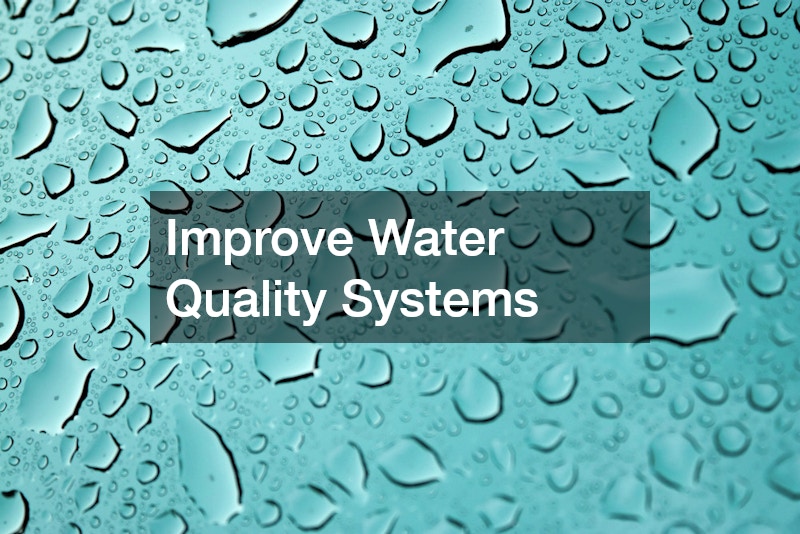 Improve Water Quality Systems