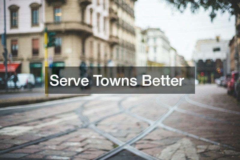Serve Towns Better