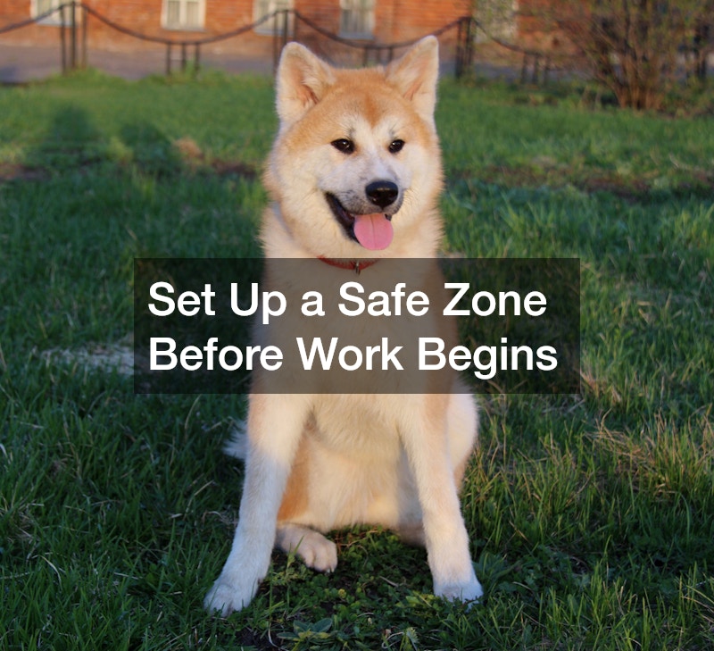 Set Up a Safe Zone Before Work Begins