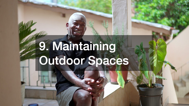 9. Maintaining Outdoor Spaces