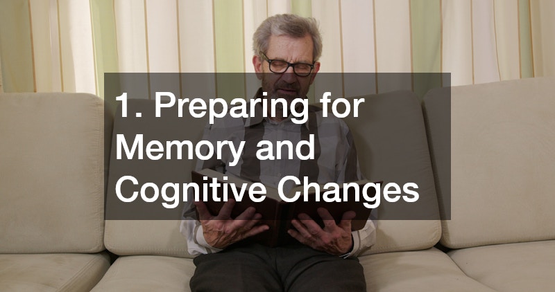1. Preparing for Memory and Cognitive Changes