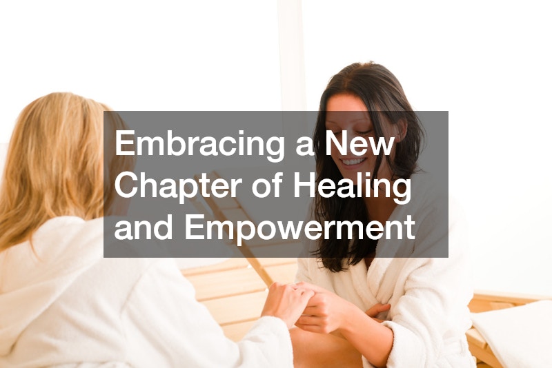 Embracing a New Chapter of Healing and Empowerment