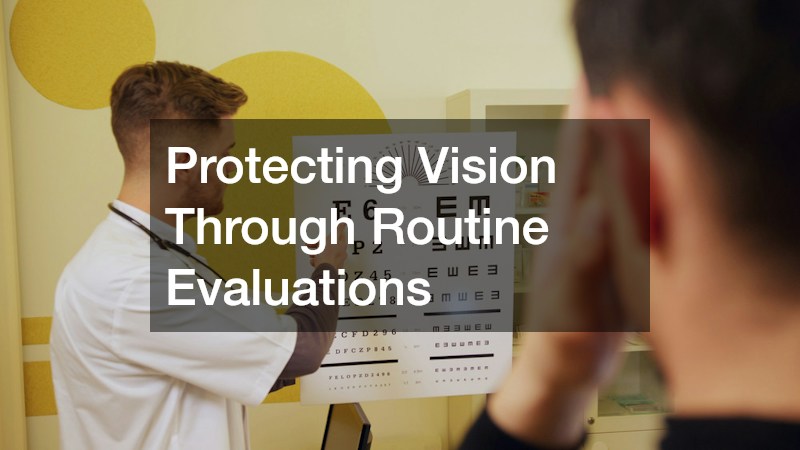 Protecting Vision Through Routine Evaluations