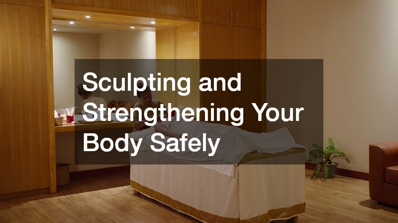 Sculpting and Strengthening Your Body Safely