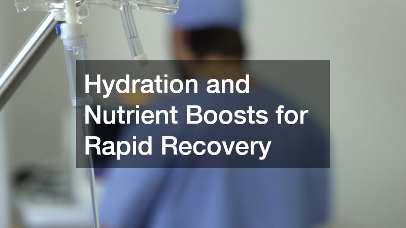 Hydration and Nutrient Boosts for Rapid Recovery