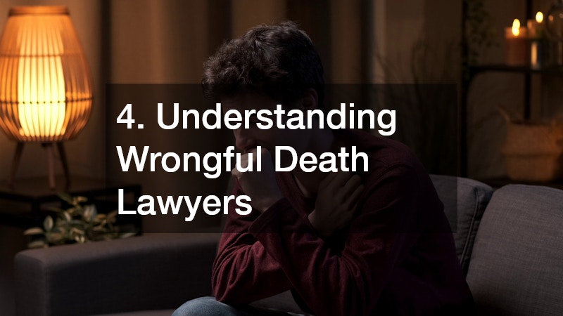 4. Understanding Wrongful Death Lawyers