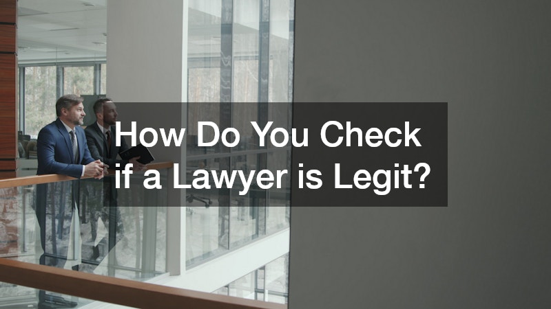 How Do You Check if a Lawyer is Legit?