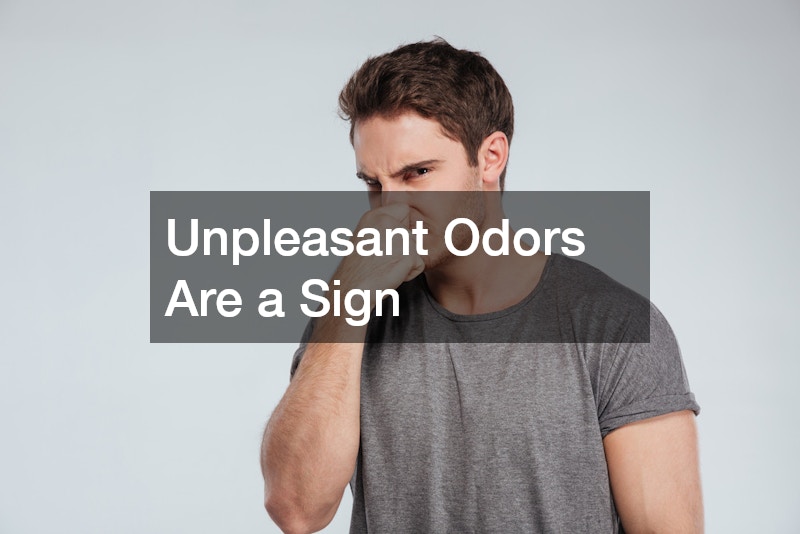 Unpleasant Odors Are a Sign