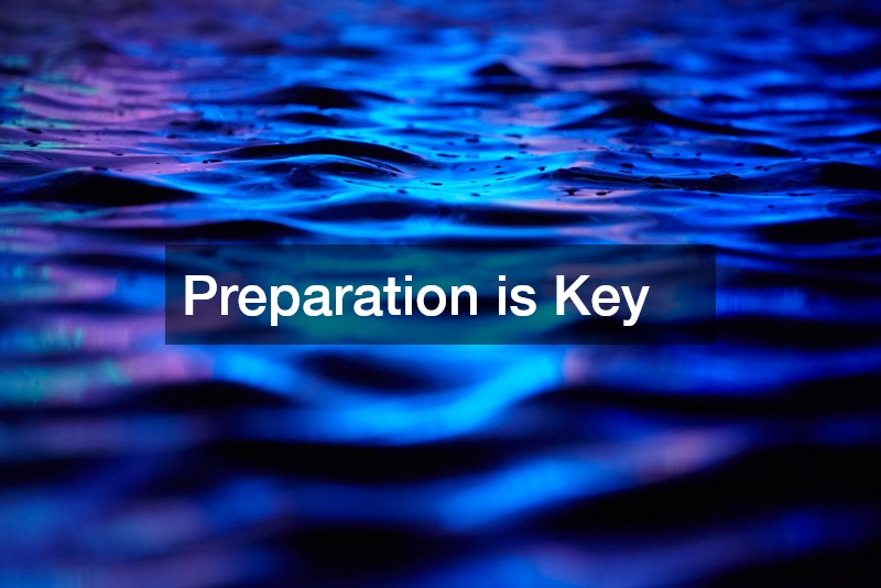 Preparation is Key