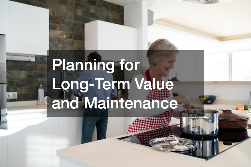 Planning for Long-Term Value and Maintenance