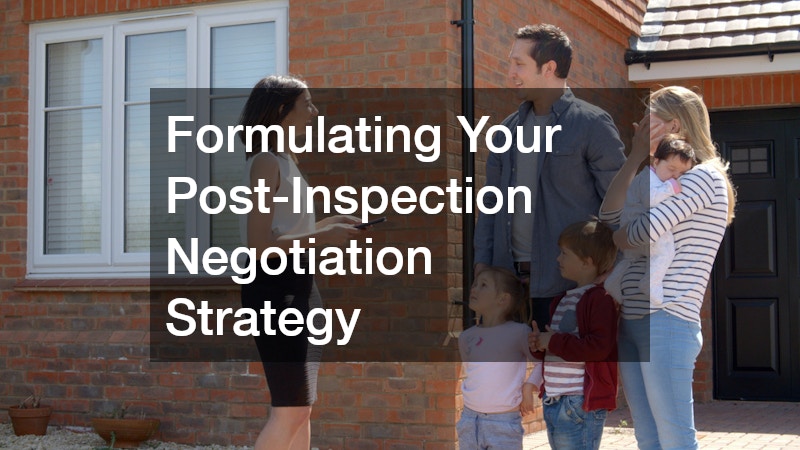 Formulating Your Post-Inspection Negotiation Strategy